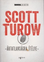 Turow, Scott : Ártatlanságra ítélve