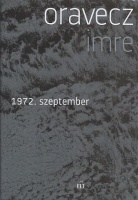 Oravecz Imre  : 1972. szeptember