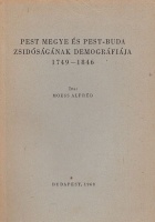 Moess Alfréd : Pest megye és Pest-Buda zsidóságának demográfiája 1749-1846