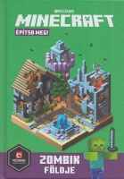 Jefferson, Ed (írta) - Ryan Marsh (illusztrálta) : Minecraft - Építsd meg! - Zombik földje