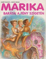 Marlier, Marcel - Gilbert Delahaye : Marika barátai a fény szigetén (Zsófi és Gergő Srí Lankán)