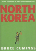 Cumings, Bruce : Noth Korea - Another Country