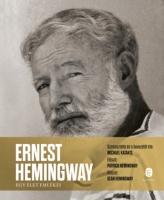 Katakis, Michael (szerk.) : Ernest Hemingway - Egy élet emlékei
