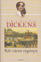 Dickens, Charles : Két város regénye