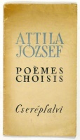 József Attila : Poèmes choisis. Traduits du Hongrois par Marcel Lallemand. 