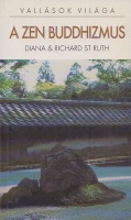 Ruth, Diana és Richard St : A zen buddhizmus