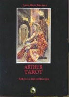 Ferguson, Anna-Marie : Arthur Tarot. Arthur és a lélek mitikus tájai. (könyv+78 lapos kártyacsomag)