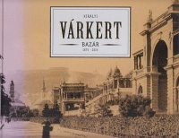 Barna Ágnes et al. : Királyi Várkert Bazár 1875-2014