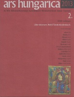 Ars Hungarica. 2013/2. - Liber decorum. Wehli Tünde köszöntése II.