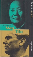 Polonyi Péter - A. Sajti Enikő : Mao/ Tito