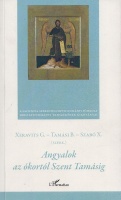 Xeravits Géza - Tamási Balázs - Szabó Xavér (szerk.) : Angyalok az ókortól Szent Tamásig