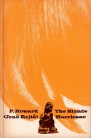 Rejtő Jenő (P. Howard) : The Blonde Hurricane
