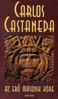 Castaneda, Carlos : Az erő második köre