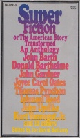 Bellamy, Joe David  (Ed.) : Superfiction - or The American Story Transformed an Anthology