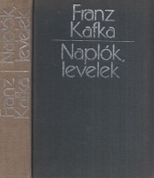 Kafka, Franz  : Naplók, levelek