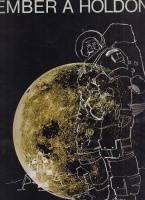 North American Rockwell Corporation Világűr Osztálya (összeáll.) : Ember a Holdon