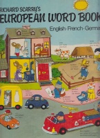 Scarry, Richard : European Word Book - English, French, German