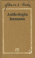 Hamvas Béla (összeáll és bevezette) : Anthologia humana - Ötezer év bölcsessége