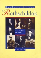 Morton, Frederic : A Rothschildok - Egy család története
