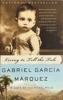 García Márquez, Gabriel : Living to Tell the Tale
