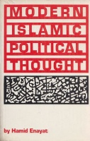 Enayat, Hamid : Modern Islamic Political Thought