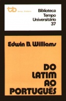 Williams, Edwin B. : Do Latim ao Português