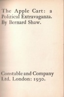 Shaw, Bernard : The Apple Cart (First Edition)