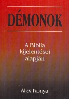Konya, Alex (Kónya Sándor) : Démonok - A Biblia kijelentései alapján