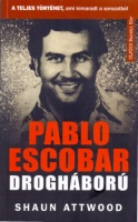 Attwood, Shaun : Pablo Escobar - Drogháború