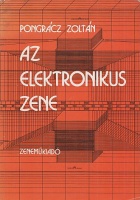 Pongrácz Zoltán : Az elektronikus zene