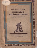 Hallström, Per : Hallgatag, halálos szerelem