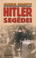 Knopp, Guido : Hitler segédei