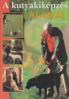 Fields-Babineau, Miriam : A kutyakiképzés alapjai
