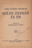 Douglas, Alfréd lord : Wilde Oszkár és én