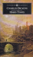 Dickens, Charles : Hard Times - For These Times