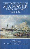 Mahan, A.T. : The Influence of Sea Power Upon History, 1660-1783