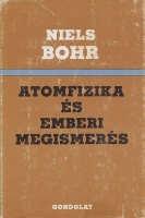 Bohr, Niels : Atomfizika és emberi megismerés