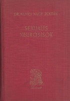 Nemes Nagy Zoltán : Sexualis neurosisok