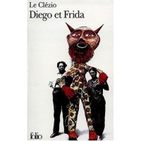 Le Clezio, Jean-Marie Gustave : Diego Et Frida 