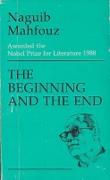 Mahfouz, Naguib : The Beginning and The End