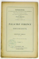 Zsilinszky Mihály : Palaczky Ferencz [František Palacký cseh történetíró, politikus, az ausztroszlávizmus hirdetője] emlékezete