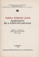 Varga Nándor Lajos fametszetei és a könyvnyomtatás