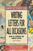 Robins, Joyce : Writing Letters for All Occasions - How to compose the perfect Letter
