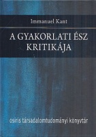 Kant, Immanuel : A gyakorlati ész kritikája