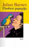 Barnes, Julian : Flaubert papagája