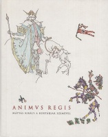 Animus Regis - Mátyás király a kortársak szemével