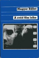 Magyar Bálint : A svéd film lelke