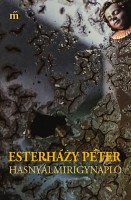 Esterházy Péter : Hasnyálmirigynapló
