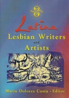 Costa, Maria Dolores : Latina Lesbian Writers and Artists