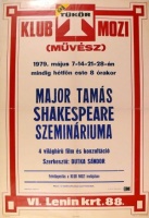 Major Tamás Shakespeare szemináriuma - 4 világhírű film és konzultáció. Új Tükör Klub Mozi (Művész). 1979.